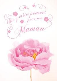 Une pensée pour toi Maman