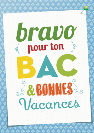 Bravo pour ton Bac !