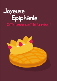 Joyeuse Epiphanie : C'est toi la reine !
