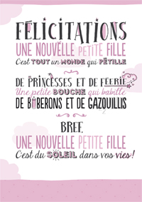 Félicitations pour cette jolie fille