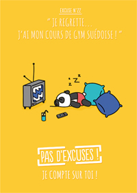 Pas d'excuses !