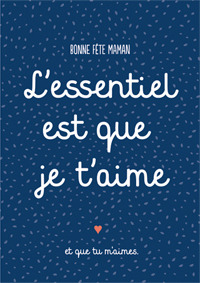 L'essentiel est que je t'aime