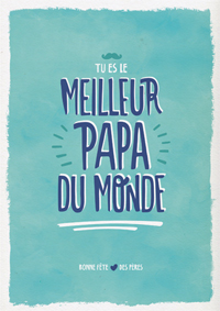 Bonne fête Papa !