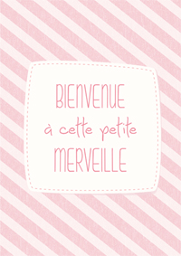 Bienvenue petite merveille