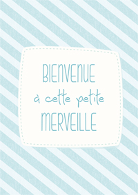 Bienvenue petite merveille
