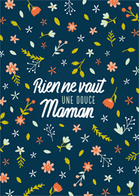 Douce Maman !